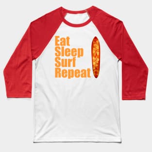 Eat Sleep Surf Repeat Baseball T-Shirt